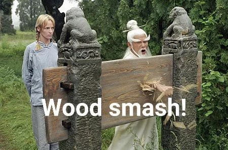 Meme Wood smash!